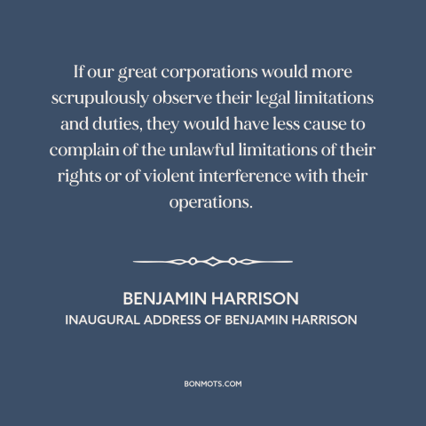 A quote by Benjamin Harrison about corporate power: “If our great corporations would more scrupulously observe…”