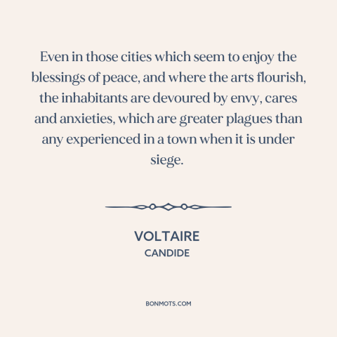 A quote by Voltaire about war and peace: “Even in those cities which seem to enjoy the blessings of peace, and where…”